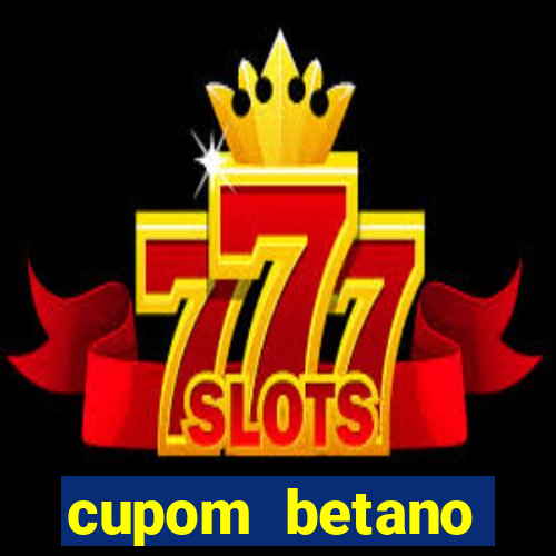 cupom betano rodadas gratis